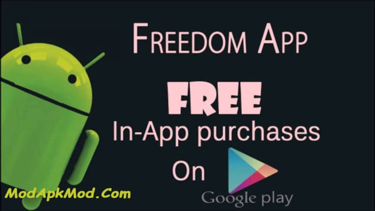 Freedom Apk App To Get In App Purchases Hack For Free On Android Modapkmod